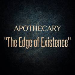 Apothecary (USA-2) : The Edge of Existence